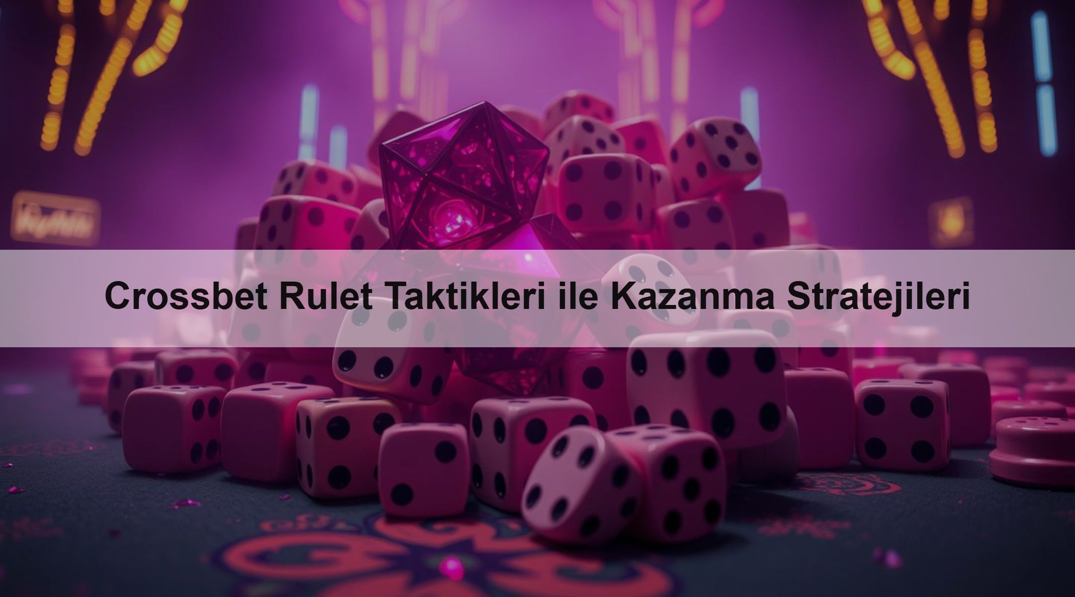 Crossbet Rulet Taktikleri ile Kazanma Stratejileri